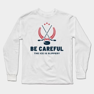 Funny Hockey Ice Long Sleeve T-Shirt